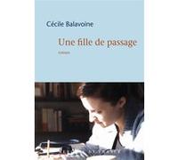Une fille de passage Cécile Balavoine (Auteur)