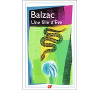 Honoré de Balzac – Une fille d'Ève – Flammarion