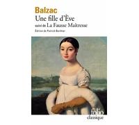 Une fille d'Eve suivi de "La Fausse Maîtresse" – Gallimard