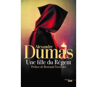 Une fille du Régent - Alexandre Dumas Père - Le Cherche-Midi - broché - Roman