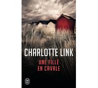 Une fille en cavale - Charlotte Link - J'ai Lu - Poche - Roman