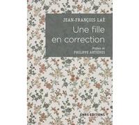 Une fille en correction. Lettres à son assistante sociale (1952-1965) Jean-François Laé (Auteur), Philippe Artières (Préface)