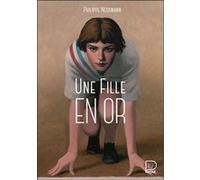 Philippe Nessmann – Une fille en or – Roman adolescent – Poche