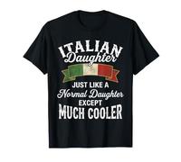 Une Fille Italienne, comme Une Fille Normale, Beaucoup Plus Cool T-Shirt