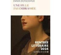 Une fille j'ai embrassée Emma Donoghue (Auteur), Chloé Royer (Traduction)