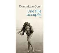 Dominique Conil – Une fille occupée – Roman – Broché – Actes Sud