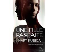 Une Fille Parfaite - Méfiez-Vous Des Apparences