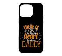 Une Fille Qui a volé Mon cœur, Elle m'appelle Papa, Joli père Coque pour iPhone 15 Pro Max