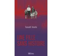Une fille sans histoire - Tassadit Imache - Hors D'atteinte - broché - Roman