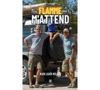 Une flamme qui m'attend - Mark Adam Molker - Le Lys Bleu - broché - Témoignage