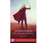Une flèche entre les ombres - Marsha Canham - J'ai Lu - Poche - Roman