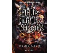 Une fleur de fureur et de flammes: Un pétale de cristal et de sang, III-Édition reliée