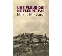 Une fleur qui ne fleurit pas (poche) - Maria Messina - Cambourakis - Poche - Roman