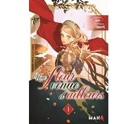 Une fleur venue d'ailleurs (Light Novel) - Tome 1