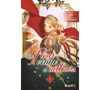 Une fleur venue d'ailleurs - Tome 1 - Syuu - Maho - broché - Manga