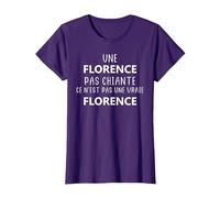 Une Florence Pas Chiante ce n'est Pas Un Vraie Florence T-Shirt, Femme, Violet, XS