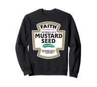 Une Foi Aussi Petite qu'une Graine de Moutarde Matthieu 17:20 Sweatshirt