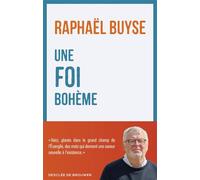Une foi bohème - Raphaël Buyse - Des De Brouwer - broché - Essai