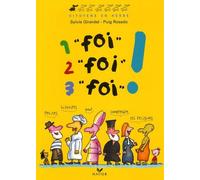 Une "Foi", Deux "Foi", Trois "Foi" !