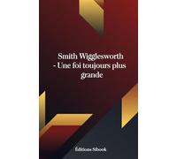 Une foi toujours plus grande