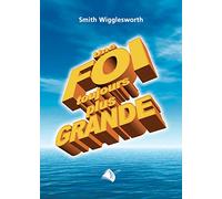 Une foi toujours plus grande