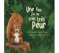 Une Fois, J'ai Eu Très Très Peur