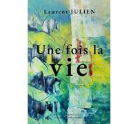 Une fois la vie