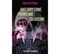 Une fois mordu, doublement tué - Tiffany Schmidt (Literatur für Jugendliche auf Polnisch)
