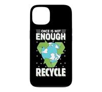 Une Fois n'est Pas suffisant, Recycler Coque pour iPhone 13