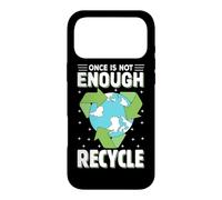 Une Fois n'est Pas suffisant, Recycler Coque pour iPhone 17 Pro Max