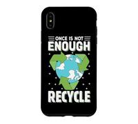 Une Fois n'est Pas suffisant, Recycler Coque pour iPhone XS Max