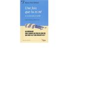 Une Fois que Tu Es Ne- Tu Ne Peux Plus Te Cacher - Maria Pace Ottieri - Xenia - broché - Essai