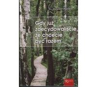 Une fois que vous avez décidé que vous voulez être ensemble - Fr Ireneusz Okarmus (Literatur und Religion auf Polnisch)