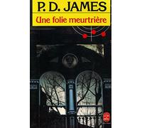 Une folie meurtrière / 1990 / James, P.D.