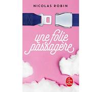 Une folie passagère