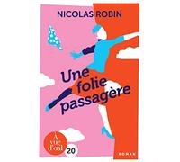 Une folie passagère