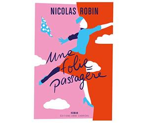 Une folie passagère