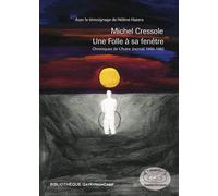 Une folle à sa fenêtre Chroniques de l'Autre Journal 1990-1992 - Michel Cressole - Gay-Kitsch-Camp - broché - Essai
