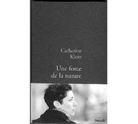 Une force de la nature - Catherine Klein - Stock - broché - Roman