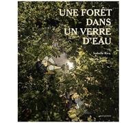 Une Forêt Dans Un Verre D'eau