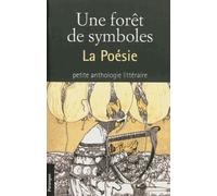 Une forêt de symboles: La Poésie