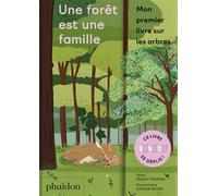 UNE FORET EST UNE FAMILLE