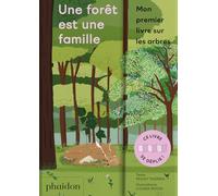 UNE FORET EST UNE FAMILLE