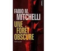 Une forêt obscure