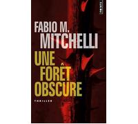 Une forêt obscure - Fabio M. Mitchelli - Points - Poche - Roman