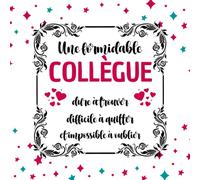 Une Formidable Collègue dure à trouver: Découvrez ce que vos collègues pensent de vous | Livre d'or départ depart retraite humoristique | Carte depart collegue | Cadeau femme original