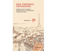 Une formule voyageuse Enquête sur les circulations, appropriations et reconfigurations françaises du haïku - Magali Bossi - Metispresses - broché - Essai