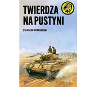 Une forteresse dans le désert - Stanisław Muranowski (Literatur, Geschichte auf Polnisch)