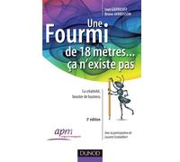 Une fourmi de 18 mètres ... ça n'existe pas - 3eme édition La créativité au service des organisations - Ivan Gavriloff - Dunod - broché - Etude