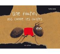 Une Fourmi Pas Comme Les Autres